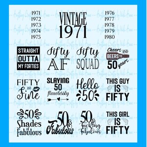 Fifty Birthday Digital SVG Pack ~ Vintage 1971, Fifty and Fabulous, Fifty AF, Fifty and Fine, Hello 50, 50 Shades of Fabulous etc...