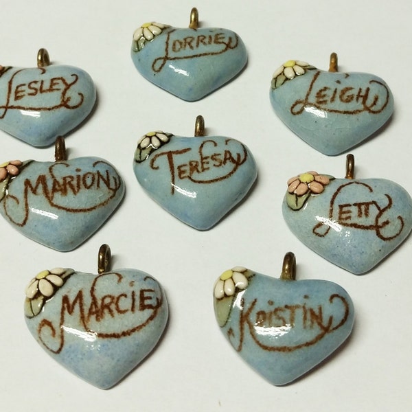 Pick One----Lesley------Leigh----------------Marcie-----Kristen---Teresa-----Lorrie-------Vintage Ceramic Heart Name Pendant