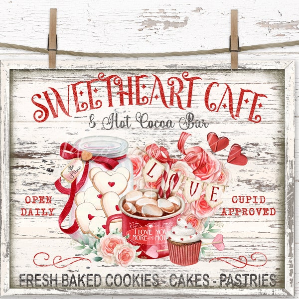 Valentine's Day Rustic Farmhouse DIY Digital Sign Sweetheart Cafe Hot Cocoa Bar Tiered Tray Wreath Decor Transfer Shabby Chic Bakery