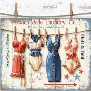 May include: A vintage-style sign for Beach Side Laundry Co. features four retro swimsuits hanging on a clothesline. The sign includes text that reads "Free Pickup & Delivery", "Wash-Dry-Fold Service", and "2 Miles on the Beach". The sign is decorated with anchors and stars.