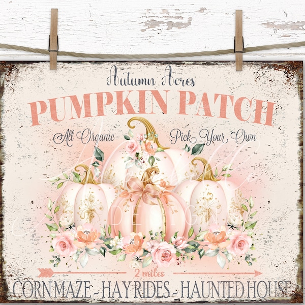 Pumpkin Patch Sign Fall Decor Shabby Chic DIY Printable Autumn Acres Print Pretty Pumpkins Pink Roses Transfer Cottagecore Decor Farmhouse