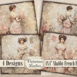 May include: Four digital paper designs featuring Victorian ladies in vintage-inspired dresses with floral accents. The papers are 4x4 inches and have a shabby chic aesthetic.