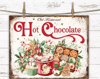 May include: A square sign with a distressed border featuring the text Old Fashioned Hot Chocolate in red. The illustration includes a red mug with a Santa graphic, marshmallows, a cupcake with a snowman, and a box of assorted holiday cookies.