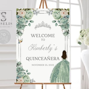 EDITABLE Quinceañera Welcome Sign Template, Sage Green Flowers, Poster, Birthday, Sweet 16, Signage, Mis Quince, Instant Download QU204