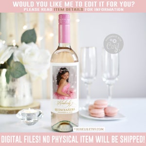 EDITABLE Quinceañera Wine Bottle Labels, Photo, Corjl Template, Mis Quince, Favor labels, Instant Download, Digital, WLQU001