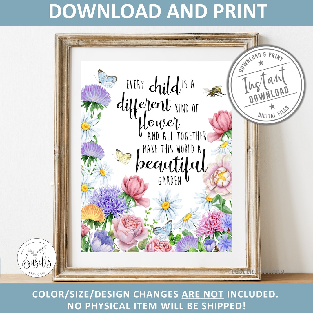 Printable, Every Child is a Different Kind of Flower Sign, Watercolor