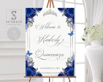 EDITABLE Quinceañera Welcome Sign Template, Royal Blue Flowers, Sweet 16, Poster, Signage, Mis Quince, Printable, Instant Download QU121