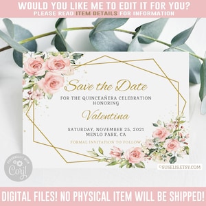 Editable Save the Date Card, Blush Pink Flowers, Mis Quince Anos, 15th Birthday, Corjl Template, Instant Download, SU022A