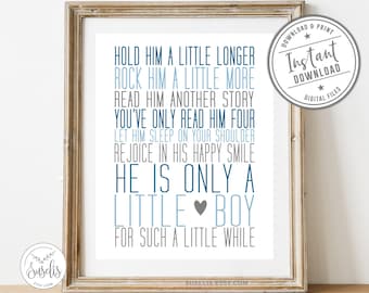 Printable Hold him a little longer print, Boy nursery, Baby shower gift, Blue Gray playroom sign, Gift for kids, wall decor, Poster, DIGITAL