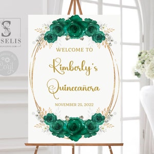 EDITABLE Quinceañera Welcome Sign Template, Emerald Flowers, Sweet 16, Poster, Signage, Mis Quince, Sweet Sixteen, Instant Download, QU166