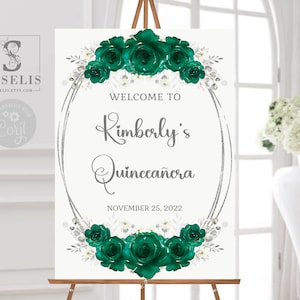 EDITABLE Quinceañera Welcome Sign Template, Emerald Flowers, Sweet 16, Poster, Signage, Mis Quince, Sweet Sixteen, Instant Download, QU166