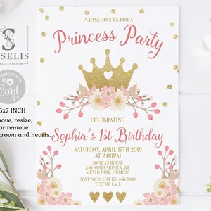 May include: A pink and gold princess party invitation with a gold crown and floral accents. The invitation reads "Please join us for a Princess Party celebrating Sophia's 1st Birthday".