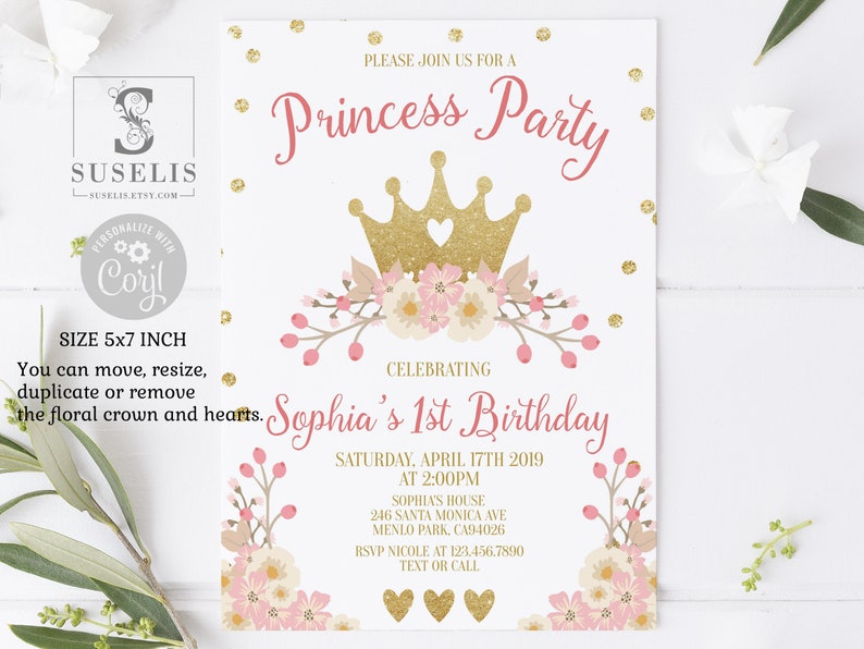 May include: A pink and gold princess party invitation with a gold crown and floral accents. The invitation reads "Please join us for a Princess Party celebrating Sophia's 1st Birthday".