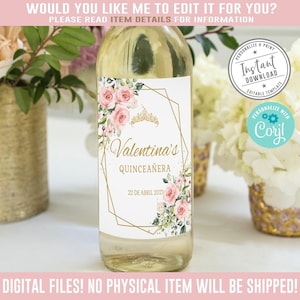 EDITABLE Quinceañera Wine Bottle Labels, Blush Pink Flowers, Mis Quince, Favor labels, Tiara, Corjl Template Instant Download Digital SU022A