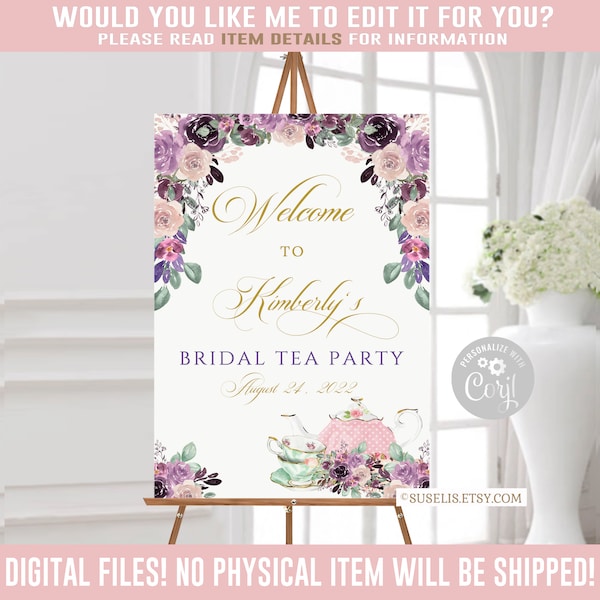 Editable Welcome to Tea Party, Bridal Shower sign, Signage, Tea Party Theme, Purple Flowers, Corjl Template, Instant Download, DIGITAL