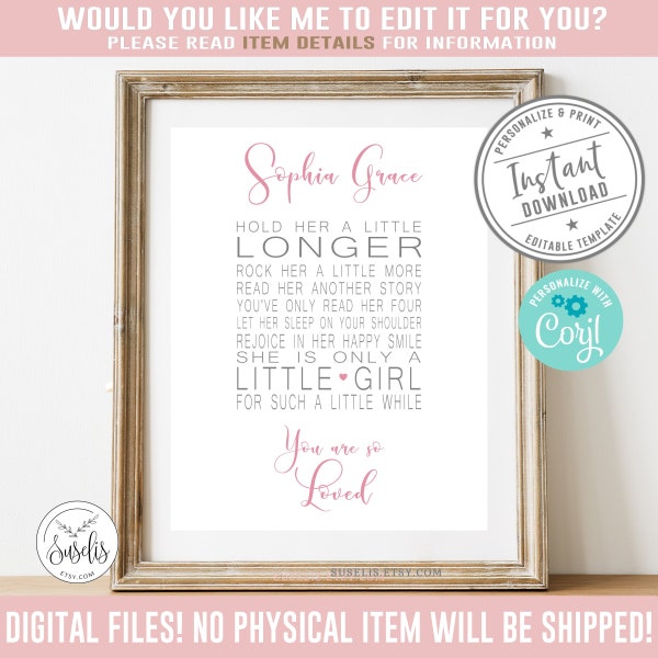 Editable Hold her a little longer print, Corjl Template, Girl wall sign, Nursery art, Kids wall, Gift for Kids, Instant Download DIGITAL