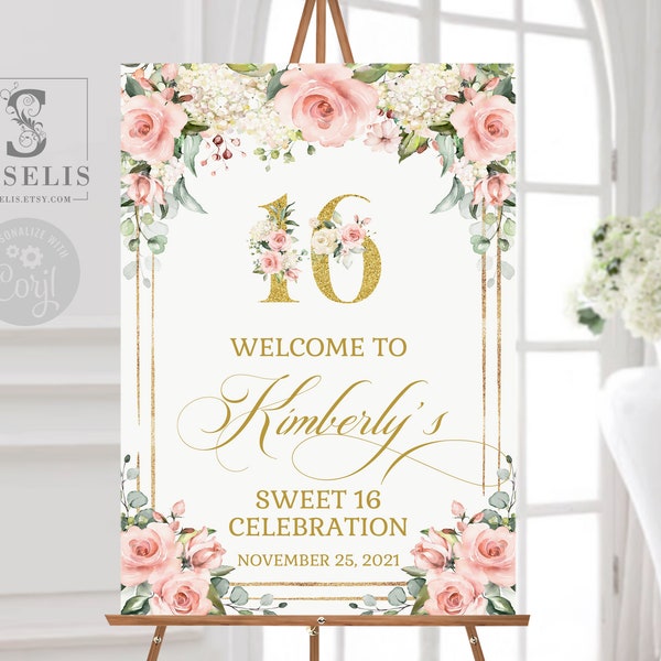 EDITABLE Sweet 16 Welcome Sign Template, Blush Pink Flowers, Sweet Sixteen Signage, Welcome Poster, Instant download, Printable, SU029