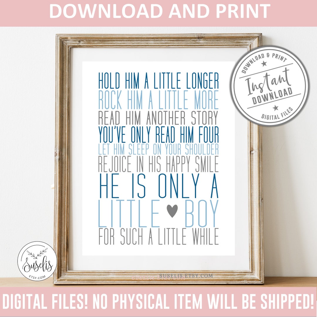 Printable Hold Him a Little Longer Print, Boy Nursery, Baby Shower Gift ...
