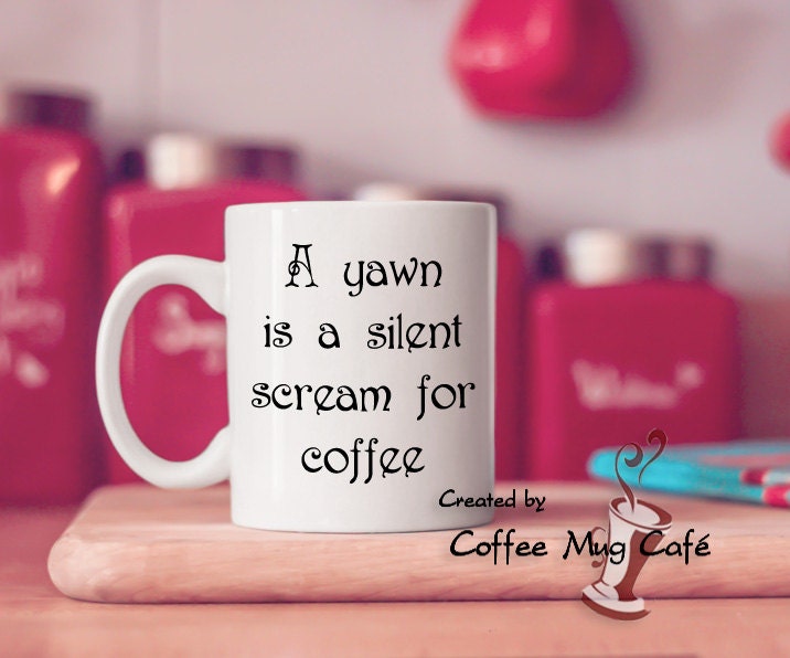 A yawn is silent scream for Funny gimmick gag Etsy