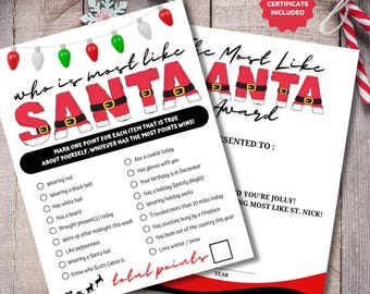 May include: A printable Christmas game with a red and white Santa Claus theme. The game is called "Who is most like Santa?" and asks players to mark one point for each item that is true about themselves. The person with the most points wins.