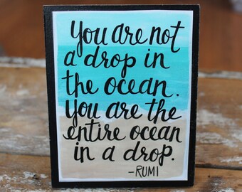 Drop in the Ocean, Wood Mounted Art Print, Mixed Media, Inspirational Rumi Quote, Self Love, Inspire, Desk Art, Encouragement Gift