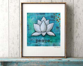 Peace Art Print, Abstract White Lotus, Acrylic Painting, Wall Decor, Turquoise, Inspirational Words, Spiritual Yoga