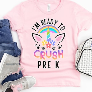 Pre K Unicorn Rainbow Girls Shirt I&#39;m Ready to Crush Pre K Gift First Day of Pre K Shirt Back to School Pre K Unicorn Pre K Tee