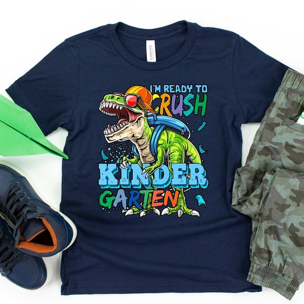 Kindergarten Dinosaur Boys Shirt I'm Ready to Crush Kindergarten Gift First Day of Kindergarten School Shirt Back to School Kindergarten Tee