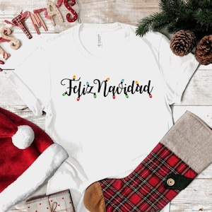 Feliz Navidad Christmas Lights Christmas Shirt , Feliz Navidad Holiday Shirt, Christmas Feliz Navidad Gift, Custom Shirt UNISEX