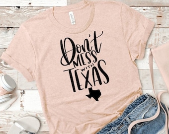 Don't Mess With Texas Shirt, Texas State Shirt,  Texas Map Shirt, Custom Texas Shirt UNISEX