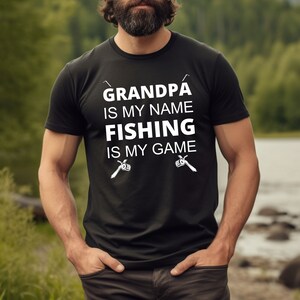 Grandpa T-Shirt - Fishing Is My Game!