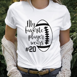 My Favorite Player Wears Custom Number Football Shirt, Custom Player Number Football Shirt, Personalized Player Number, Custom Shirt UNISEX