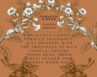 Tobacco Flower | Indie Perfume oil l Roll-On | Alcohol Free | Sweet Tobacco leaf | Tonka Bean | Vanilla | Sweet wood sap