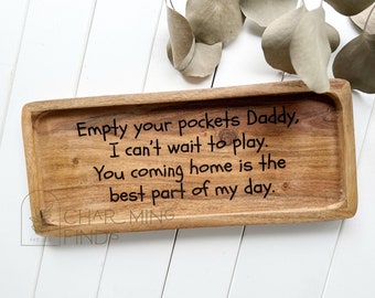 Empty your Pockets Daddy Engraved Tray | Catch All Tray | Key Tray | Dad Christmas Gift | Dresser Organizer | Personalized Gifts for Dad