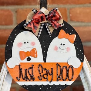 Just Say Boo Halloween Ghost Door Hanger – 10.5” Round Wall Sign