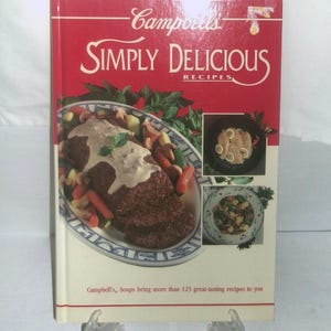 Hardcover Cookbook Cambells Simply Delicious Recipes 1993 - 187 Pages