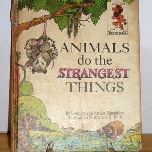 Illustration Book Hardcover Animals do the Strangest Things Childrens 1964 Library