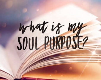 Soul's Purpose Reading using your Akashic Records - Includes your Soul Purpose, Starseed/Soul Origination and Soul Mission!