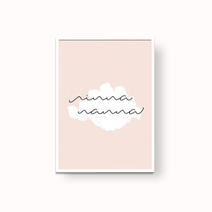 May include: A pink and white printable art print with the text "ninna nanuna" in black cursive font.