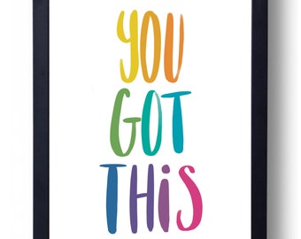 You Got This - A4 rainbow motivation print