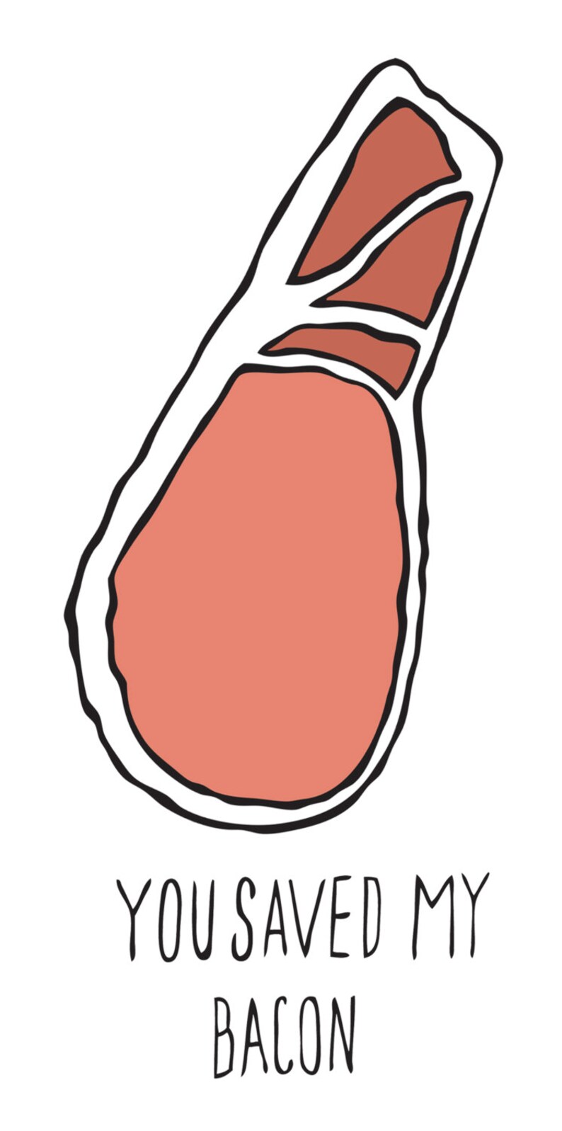 You Saved My Bacon Illustrated Greetings Card Etsy