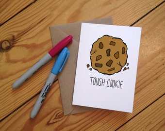 You Are One Tough Cookie Handmade Greeting Card Get Well Soon Card ...