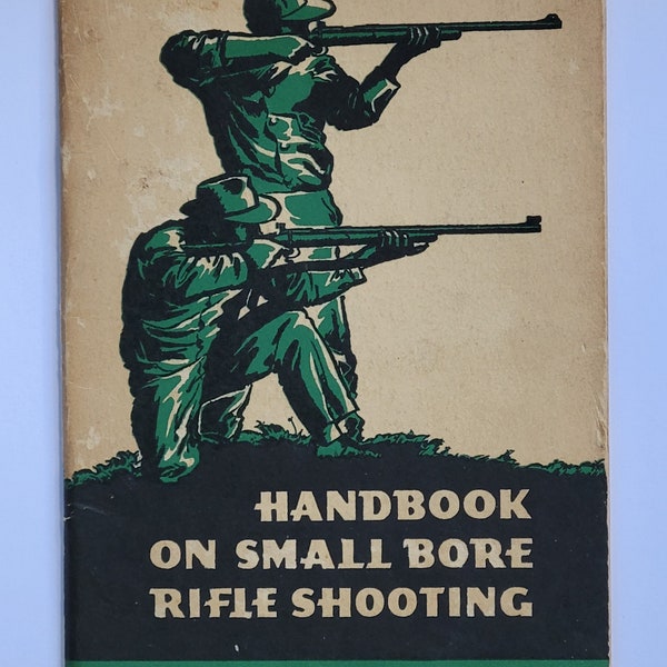 Vintage 1955, Handbook on Small Bore Rifle Shooting, Hunting Book