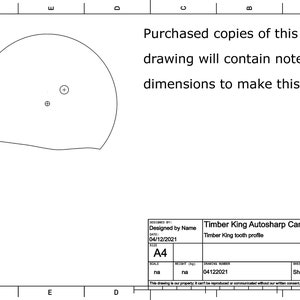 Puede incluir: Un dibujo técnico en blanco y negro de un perfil de diente de leva Timber King Autosharp. El dibujo está etiquetado como "A4" e incluye el número de dibujo "04122021".