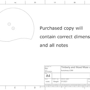 Puede incluir: Un dibujo técnico en blanco y negro con una forma curva y dos círculos. El dibujo está etiquetado con letras y números. El texto "Purchased copy will contain correct dimensions and all notes" está impreso debajo del dibujo. El dibujo está etiquetado "Timberly and Wood Mizer cam Autosharp CAM" e incluye la fecha "3/11/2021", el tamaño "A4", la escala "none", el peso "Weight", el número de dibujo "3112021" y la hoja "1 of 1".