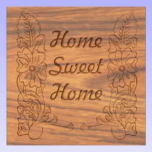Home sweet Home Vector files only DXF and SVG, immediate delivery Aspire 4.5 image depicts file finished by  CNC router
