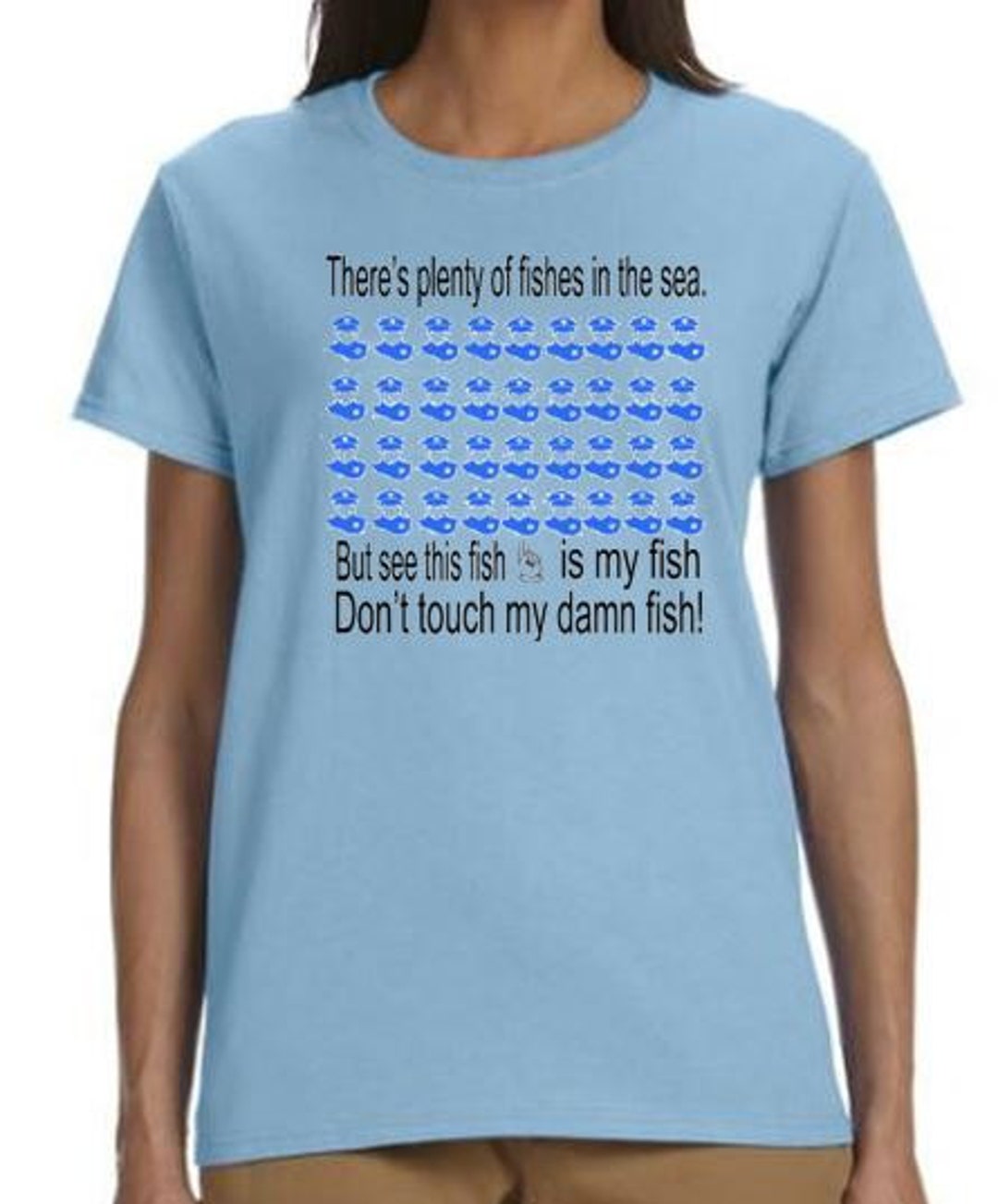 There's Plenty of Fishes in the Sea.......don't Touch My Fish ~ Police ...