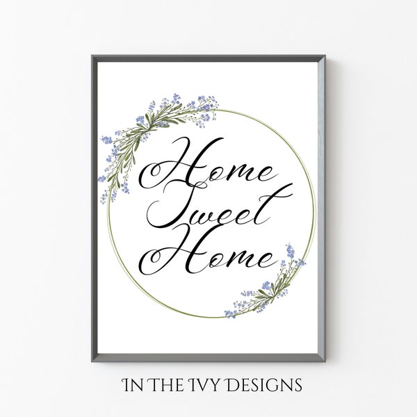 Home Sweet Home, 8x10, Sign, Home Sign, 11x14, Home Decor, 16x20,Farmhouse Decor, Home Decor, Wall Print, Wall Decor, Wall Art