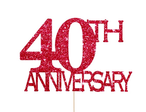 40th Anniversary Decorations 40th Anniversary Cake Topper Etsy