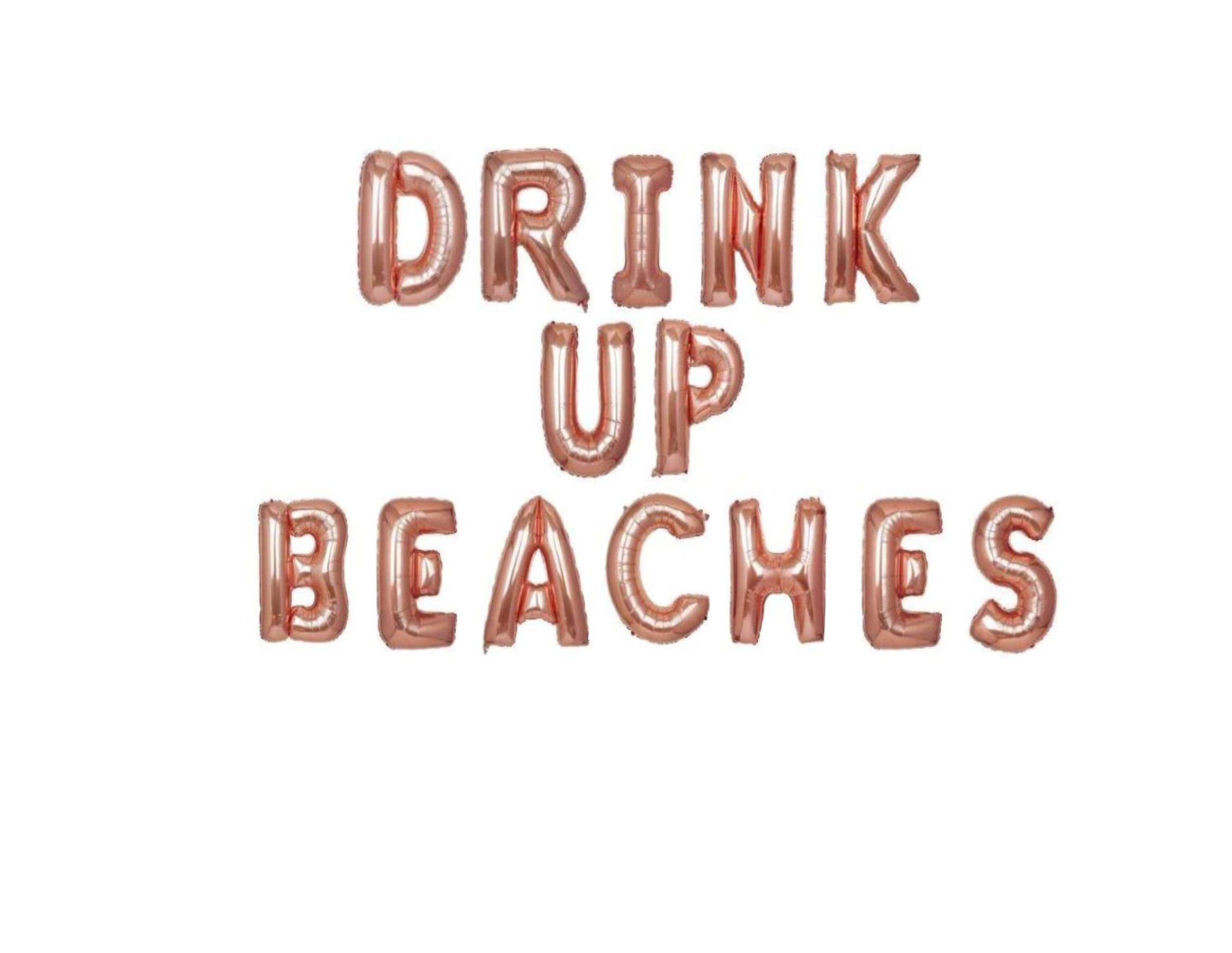 Drink Up Beaches Beach Bachelorette Party Decorations Beach Bach Balloons Beach Bachelorette Decorations Beach Bachelorette